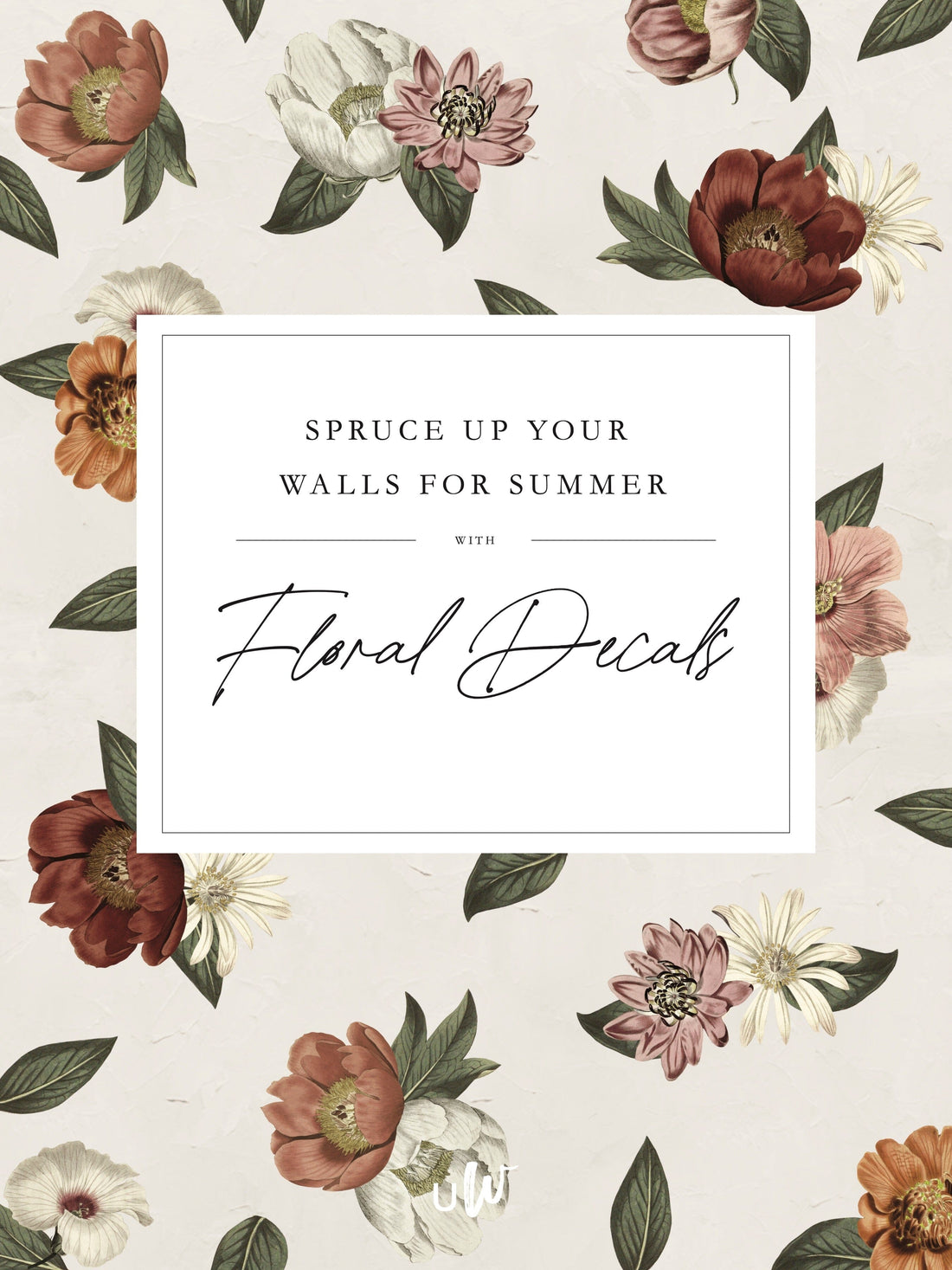 Floral Wall Decals: 5 Beautiful Ways to Decorate With Peel and Stick Flowers