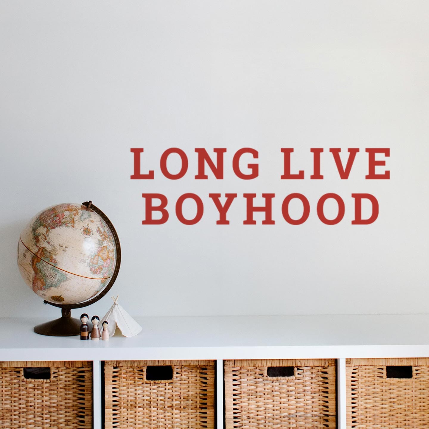 Long Live Boyhood Wall Decal