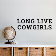 Long Live Cowgirls Wall Decal